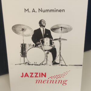 M.A Numminen JAZZIN meining